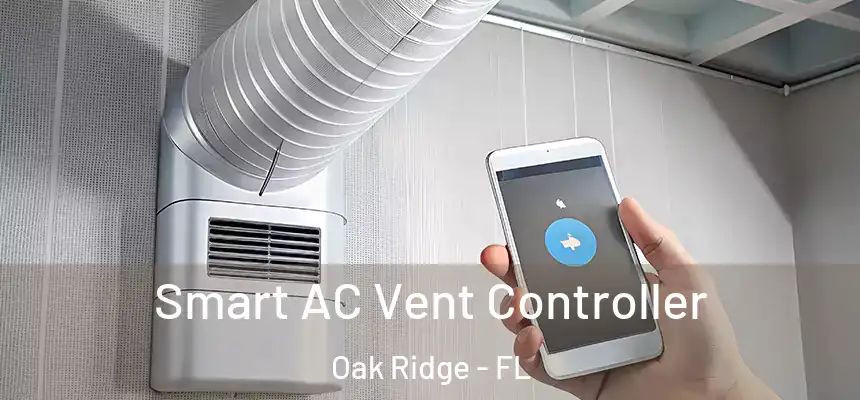 Smart AC Vent Controller Oak Ridge - FL
